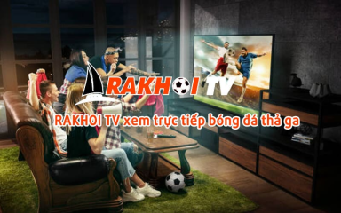 RakhoiTV - Trang web live trực tiếp bóng đá đẳng cấp nhất